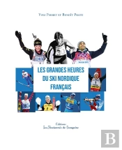 Les Grandes Heures Du Ski Nordique Français