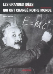 Les Grandes Idees Qui Ont Change Notre Monde
