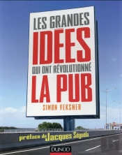 Les Grandes Idées Qui Ont Révolutionné La Publicité