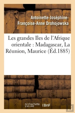 Bertrand.pt - Les Grandes Iles Afrique Orientale Edition 1885