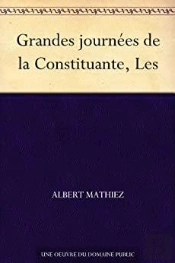 Les Grandes Journées De La Constituante