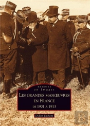 Les Grandes Manoeuvres En France De 1901 À 1913