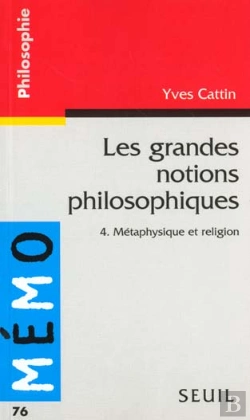 Bertrand.pt - Les Grandes Notions Philosophiques, Metaphysique Et Religion, T.4