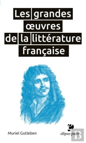 Les Grandes Oeuvres De La Littérature Française