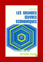 Les Grandes Oeuvres Économiques T.1 ; De Xénophon A Adam Smith