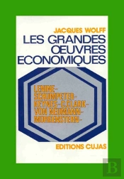 Les Grandes Oeuvres Économiques T.4 ; Lenine, Schumpeter, Keynes, Clark, Von Neumann, Morgenstern