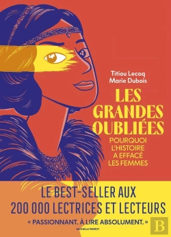 Bertrand.pt - Les Grandes Oubliées : Pourquoi L'Histoire A Effacé Les Femmes
