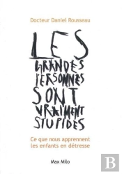 Les Grandes Personnes Sont Vraiment Stupides