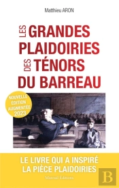 Les Grandes Plaidoiries Des Tenors Du Barreau, Ne 2023