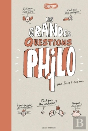 Les Grandes Question Philo Pour Les 7/11 Ans