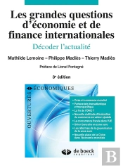Les Grandes Questions D'Économie Et De Finances Internationales ; Décoder L'Actualité (3e Édition)