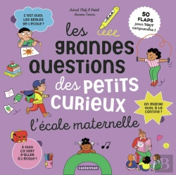 Bertrand.pt - Les Grandes Questions Des Petits Curieux : 50 Flaps Pour Tout Comprendre : L'École Maternelle