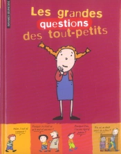 Les Grandes Questions Des Tout-Petits