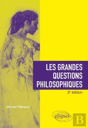 Les Grandes Questions Philosophiques (2e Édition)