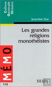 Les Grandes Religions Monotheistes