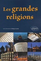 Les Grandes Religions. Nouvelle Édition