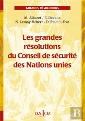 Les Grandes Résolutions Du Conseil De Sécurité Des Nations Unies