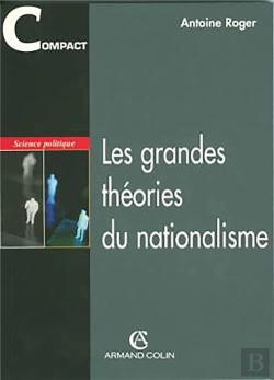 Bertrand.pt - Les Grandes Theories Du Nationalisme ; 1e Edition