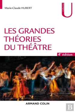 Bertrand.pt - Les Grandes Théories Du Théâtre (4e Édition)