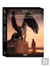 Les Grandes Tragedies De La Mythologie Grecque - Oedipe / Antigone / Dedale Et Icare