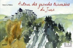 Bertrand.pt - Les Grandes Traversées Du Jura