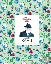Les Grandes Vies : Albert Kahn