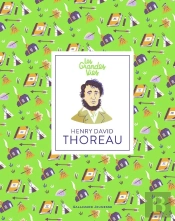 Les Grandes Vies : Henry David Thoreau