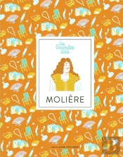 Les Grandes Vies : Molière