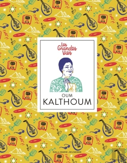 Bertrand.pt - Les Grandes Vies : Oum Kalthoum