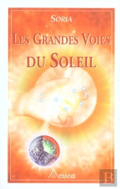 Les Grandes Voies Du Soleil T.1