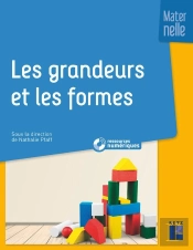 Les Grandeurs Et Les Formes ; Maternelle
