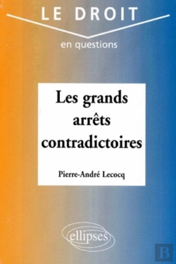 Bertrand.pt - Les Grands Arrêts Contradictoires