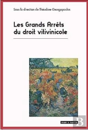 Les Grands Arrêts De Droit Vitivinicole