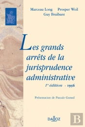 Les Grands Arrêts De La Jurisprudence Administrative. Édition De 1956 - Réimpression De L'Édition De 1956
