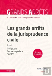Les Grands Arrêts De La Jurisprudence Civile T2 - Obligations, Contrats Spéciaux, Sûretés - Tome 2