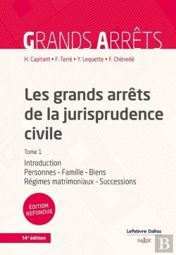 Bertrand.pt - Les Grands Arrêts De La Jurisprudence Civile Tome 1 : Introduction, Personnes, Famille, Biens, Régimes Matrimoniaux, Successions