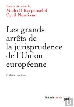 Bertrand.pt - Les Grands Arrêts De La Jurisprudence De L'Union Europeenne (3e Édition)