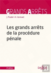 Les Grands Arrêts De La Procédure Pénale (8e Édition)
