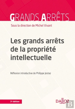 Bertrand.pt - Les Grands Arrêts De La Propriété Intellectuelle