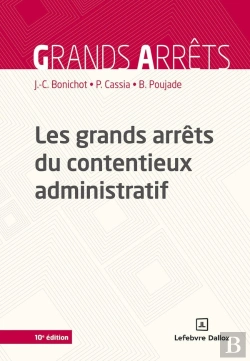 Bertrand.pt - Les Grands Arrêts Du Contentieux Administratif (10e Édition)