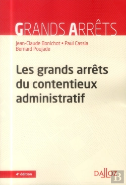 Bertrand.pt - Les Grands Arrêts Du Contentieux Administratif (4e Édition)