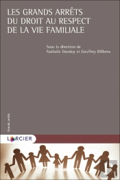 Les Grands Arrêts Du Droit Au Respect De La Vie Familiale