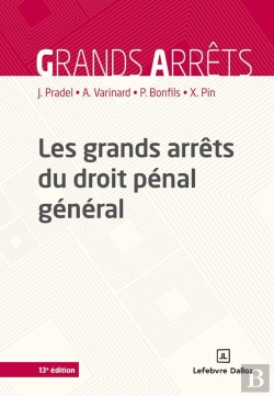 Bertrand.pt - Les Grands Arrêts Du Droit Pénal Général (13e Édition)