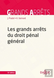 Les Grands Arrêts Du Droit Pénal Général