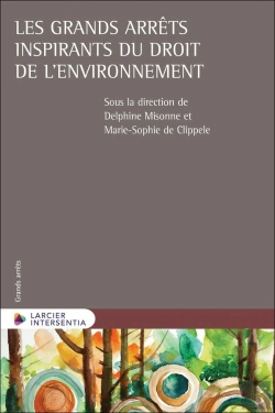 Bertrand.pt - Les Grands Arrêts Inspirants Du Droit De L'Environnement