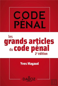 Bertrand.pt - Les Grands Articles Du Code Pénal (2e Édition)