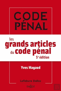Bertrand.pt - Les Grands Articles Du Code Pénal (5e Édition)