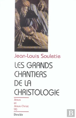 Bertrand.pt - Les Grands Chantiers De La Christologie