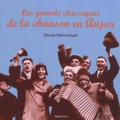 Les Grands Classiques De La Chanson En Anjou
