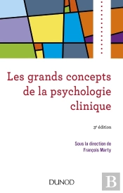 Les Grands Concepts De La Psychologie Clinique (3e Édition)